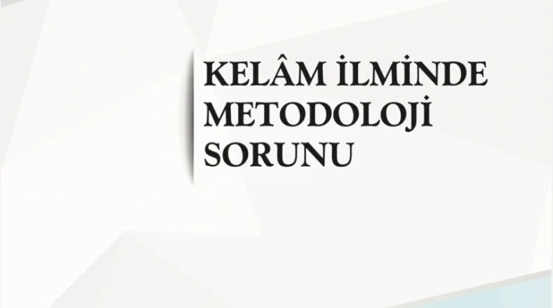 Kelâm İlminde Metodoloji Sorunu — kapak